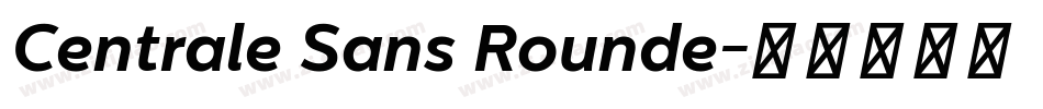 Centrale Sans Rounde字体转换